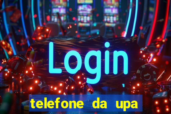 telefone da upa roberto santos